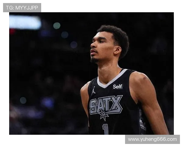 文班亚马新赛季表现惊艳场均数据超越同届新秀引发热议 文班亚马新赛季表现惊艳场均数据超越同届新秀引发热议