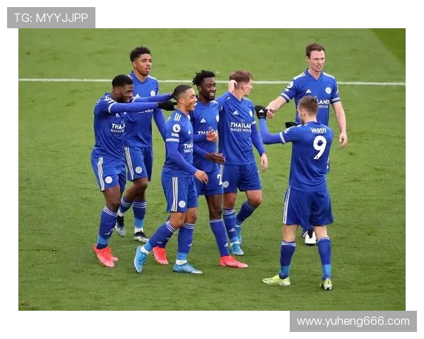 莱切斯城迎战南安普顿争夺英超积分榜关键战役